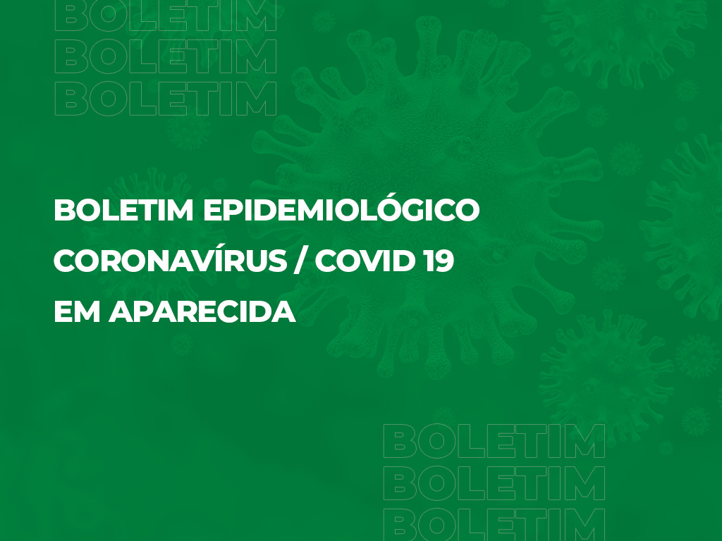 Boletim Epidemiológico Coronavírus Covid-19 em Aparecida de Goiânia, 03/06/2020