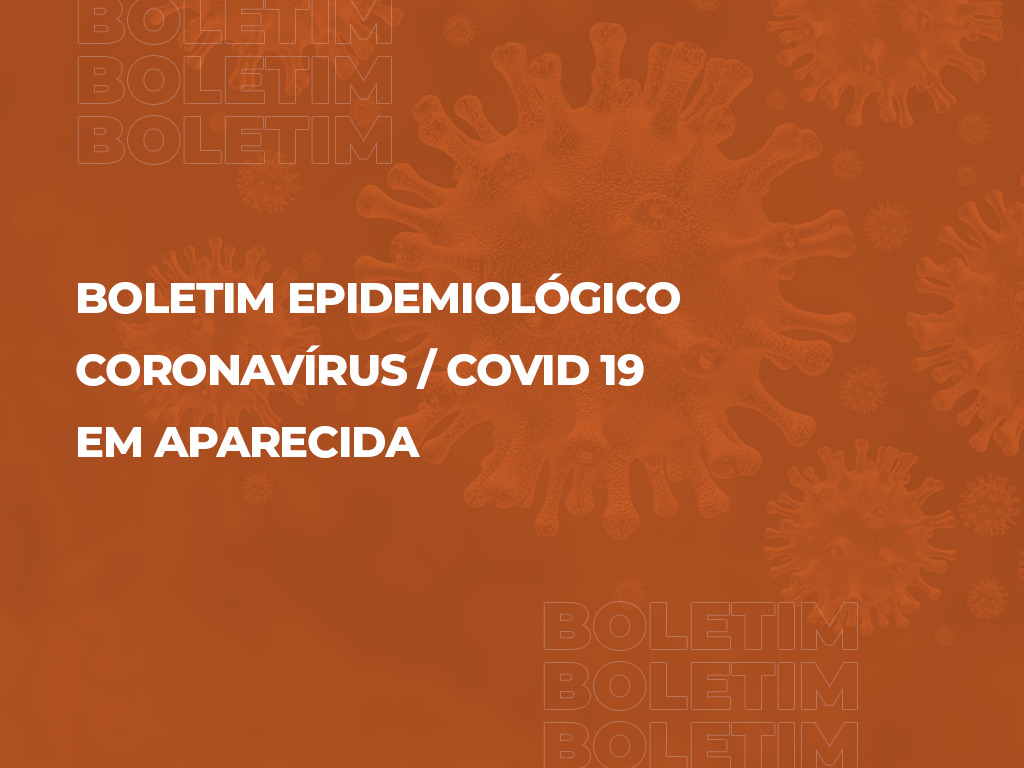 Boletim Epidemiológico Coronavírus Covid-19 em Aparecida de Goiânia, 18/05/2020