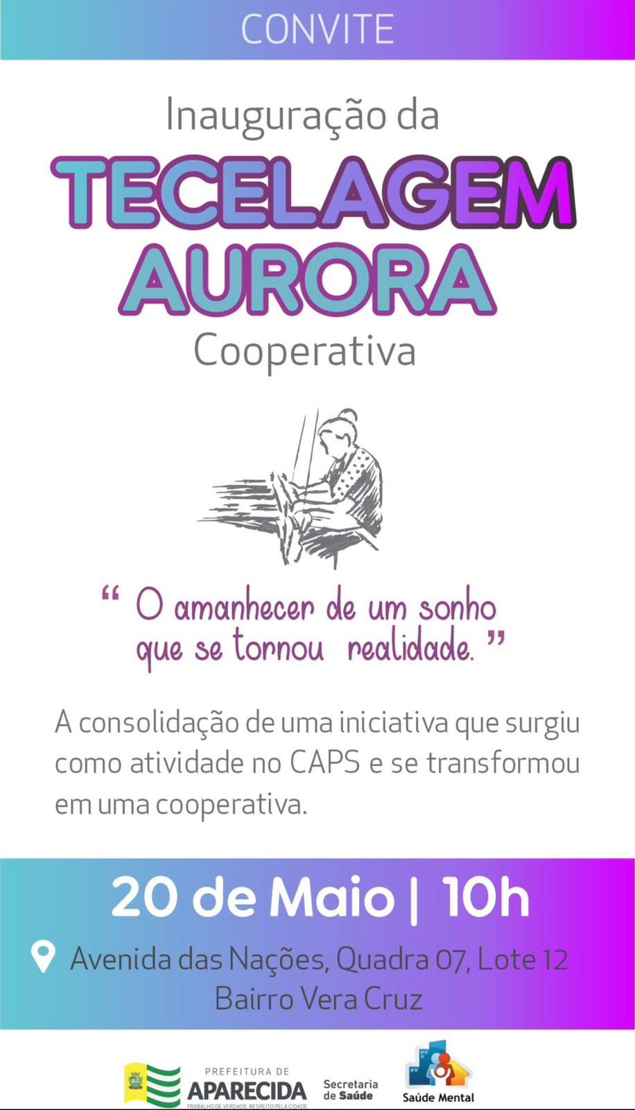 Aparecida inaugura Cooperativa Tecelagem Aurora e fortalece inclusão social na rede de Saúde Mental